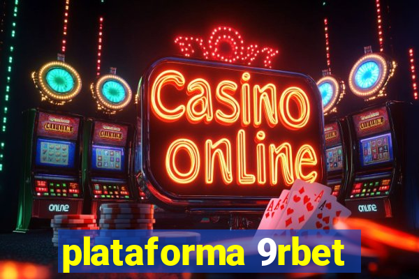 plataforma 9rbet